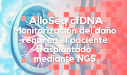 Monitorización del daño renal en el paciente trasplantado mediante NGS