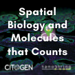 Spatial Biology and Molecules that Counts: be the First to see at Citogen